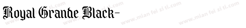 Royal Grande Black字体转换